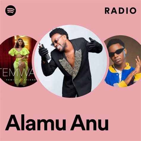 Alamu Anu Radio Playlist By Spotify Spotify