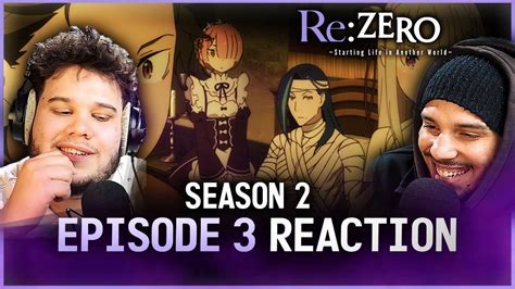 Rezero Season 2 Episode 3 Reaction The Long Awaited Reunion Youtube