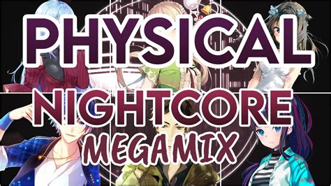 Nightcore Physical Megamix Switching Vocals 250 Subs Special