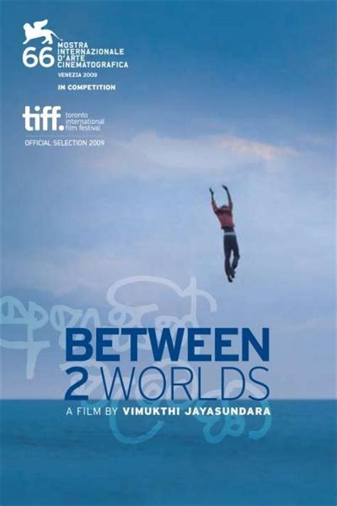 Between Two Worlds 2009 Filmaffinity