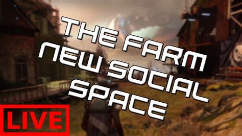 Destiny 2 Beta The Farm Social Space Youtube