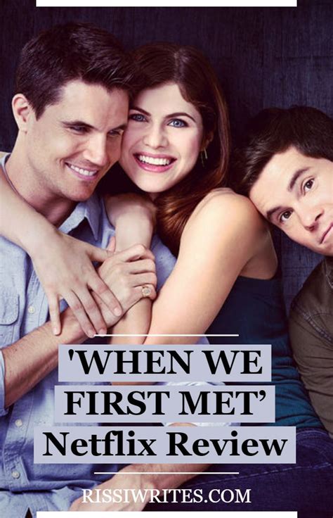 When We First Met Netflix Makes A Repeat Every Day Romance Finding