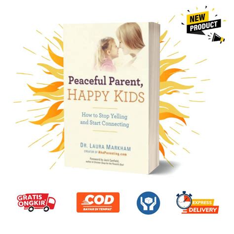 Peace Parent Book Happy Kids Dr Laura Markham English Shopee