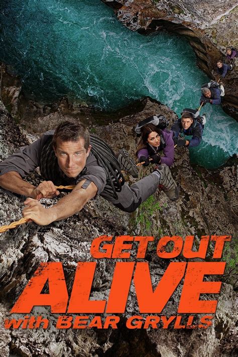 Get Out Alive With Bear Grylls Pictures Rotten Tomatoes