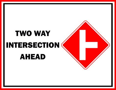 Two Way Intersection Ahead Sign Pdf Free Printable Signs