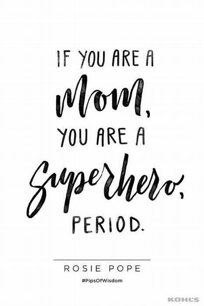 Quotes Mothers Mother Inspirational Mommy Daughter Mom