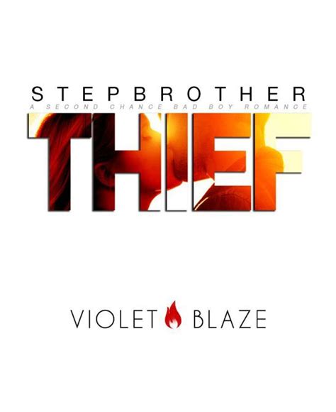 Read Stepbrother Thief By Violet Blaze Online Free Full Book China Edition