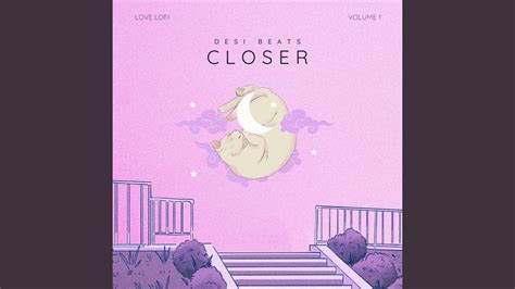 Closer Love Lofi Volume 1 Youtube Music
