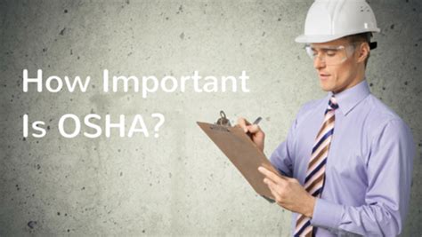 Understanding The Importance Of Osha Safety Standards