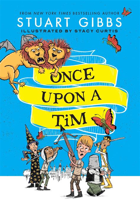 Once Upon A Tim Book By Stuart Gibbs Stacy Curtis Official