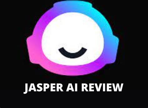 Complete 2022 Review Jasper Ai Is It Good For Its Price