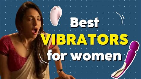 How To Choose The Best Vibrator For Women Vitamin Stree Youtube