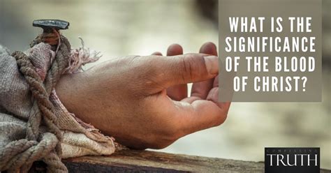 What Is The Significance Of The Blood Of Christ