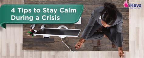4 Tips To Stay Calm During A Crisis