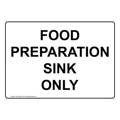 Food Prep Kitchen Safety Sign Food Preparation Sink Only