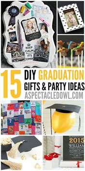 Includes useful ideas, fun gifts, and everything in between. 15 DIY Graduation Gift‭ & ‬Party Ideas - A Spectacled Owl