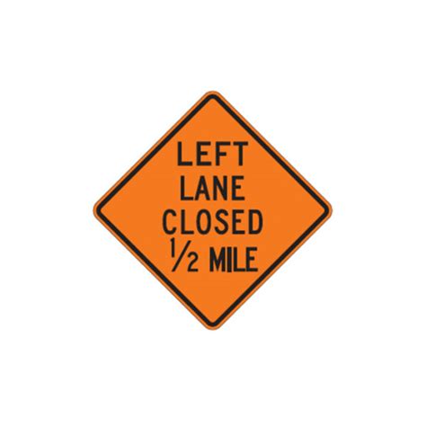 Left Lane Closed 12 Mile Sign W21 5l Traffic Safety Supply Company