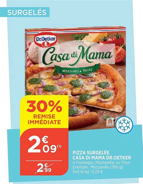 Offre Pizza Surgelée Casa Di Mama Droetker Chez Bi1