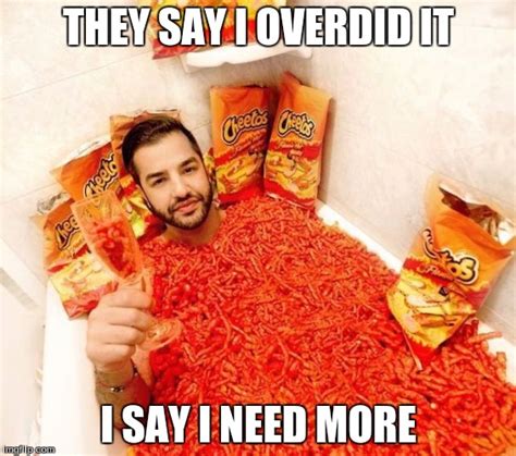 Hot Cheetos N Chill Memes Imgflip