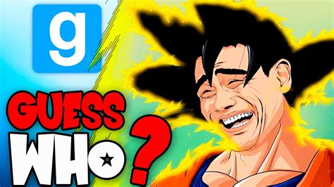 Garry S Mod Goku Super Saiyajin El Troll De Nuketown Guess Who Dragon Ball En Gmod