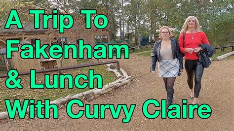 A Trip To Fakenham Lunch With Curvy Claire YouTube