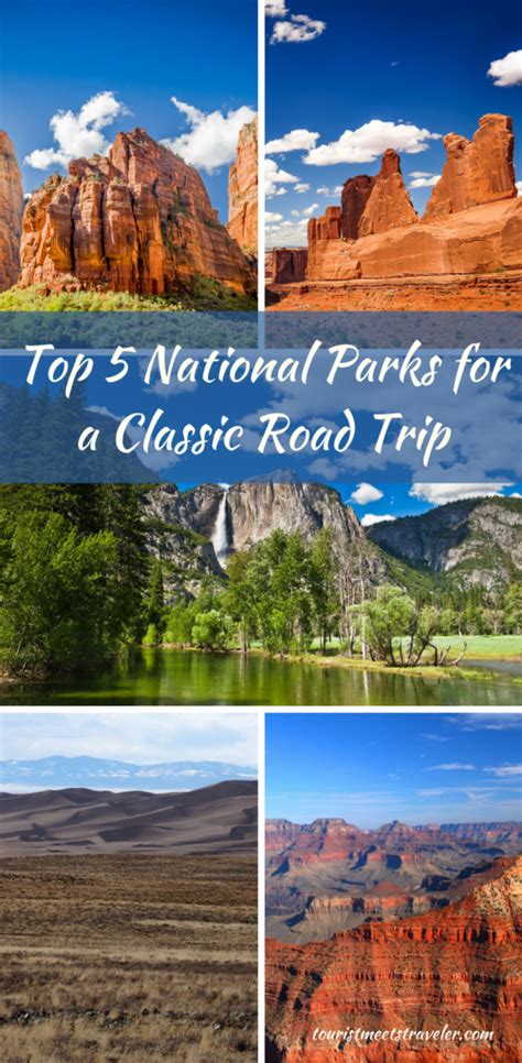 Top 5 National Parks For A Classic Road Trip Out West Tourist Meets