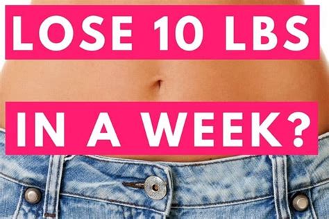 How To Lose 10 Pounds In A Week 10 Ways To Lose 10 Pounds