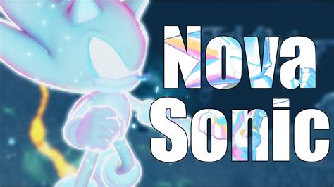Nova Sonic From Sonic And The Fallen Star Sonic Frontiers Youtube