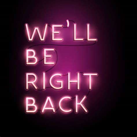 Be Right Back Stock Photos Pictures And Royalty Free Images Istock