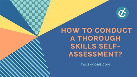 How To Conduct A Thorough Skills Self Assessment Talencore