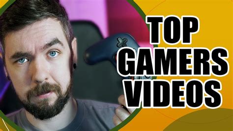 Top 7 Gamers Videos That You Should Watch And Why Youtube