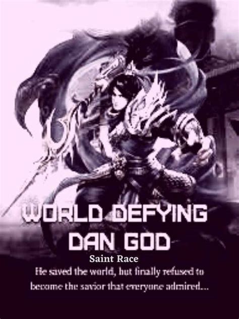 Read World Defying Dan God: Saint - _the_one_above_all - Webnovel