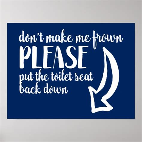 Put The Toilet Seat Back Down Custom Color Poster Zazzle