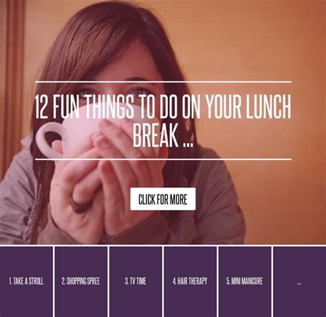 12 Fun Things To Do On Your Lunch Break Lifestyle