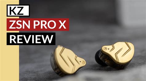kz zsn pro x review x all up on dat youtube