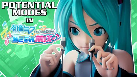 5 Potential Modes In Hatsune Miku Project Diva Mega Mix Youtube