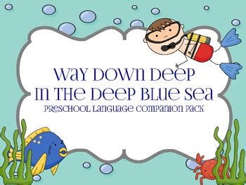 Way Down Deep In The Deep Blue Sea Preschool Language Companion Pack