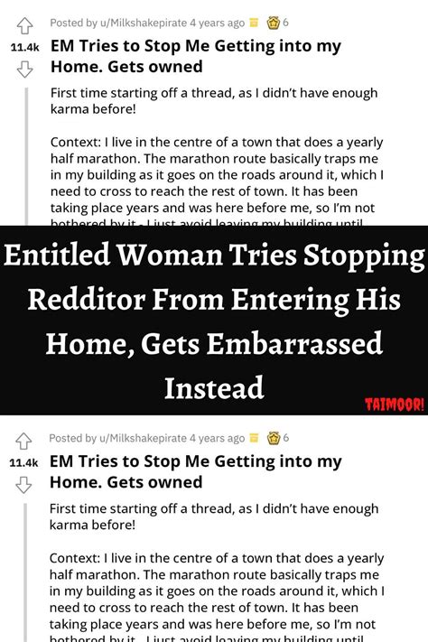 Entitled Woman Tries Stopping Redditor From Entering His Home Gets Embarrassed Instead Artofit