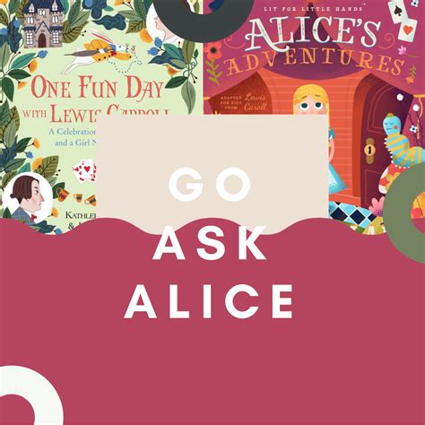 Go Ask Alice Alice In Wonderland Ampersand Inc