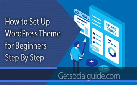 How To Set Up Wordpress Theme For Beginners Step By Step Wordpress