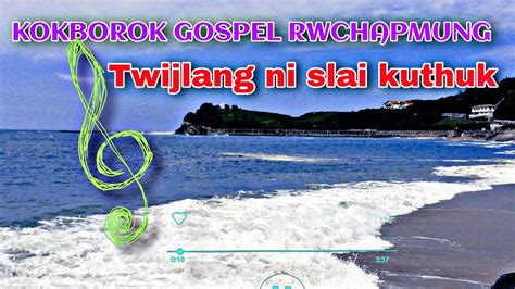 Twijlang Ni Slai Kuthuk Kokborok Gospel Song Deviddebbarma