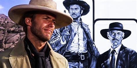 How The Good The Bad The Ugly Would Ve Brought Back Clint Eastwood