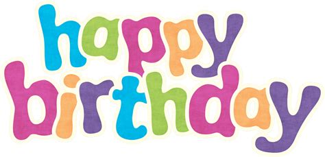 Happy Birthday Png Transparent Background Happy Birthday Png Clipart