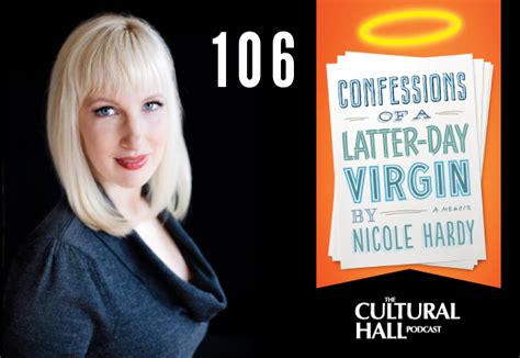 Confessions Of A Latter Day Virgin Ep 106 The Cultural Hall The Cultural Hall Podcast