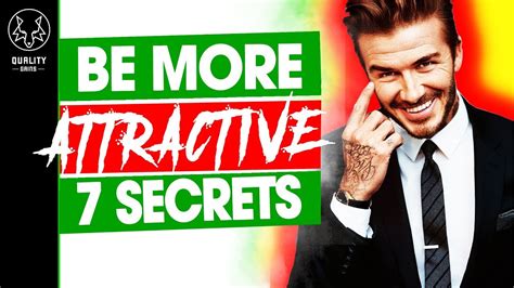 how to be more attractive 7 secrets to be physically attractive for men youtube