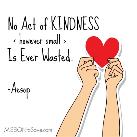 No Act Of Kindness However Small Is Ever Wasted Aesop Img Wut