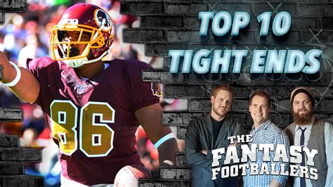 Say goodbye to the talking heads of fantasy football and hello to the fantasy footballers. Early Top 10 Tight Ends, Fantasy News - Ep. #196 - The ...