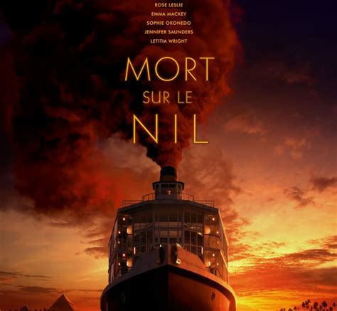 Mort Sur Le Nil Résumé Détaillé - Mort sur le Nil - Film (2021)