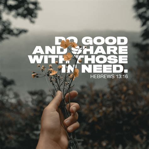 Hebrews And Do Not Forget To Do Good And To Share With Others