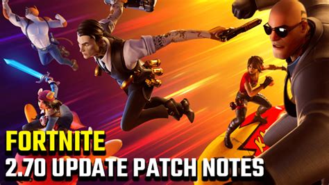 There won't be any official fortnite update patch notes for the v15.00 chapter 2 season 5 update, but we'll. Fortnite 2.70 Update Patch Notes | May 7 Today ...
